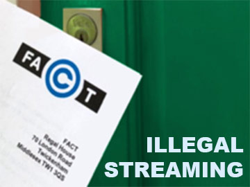 FACT illegal streaming UK 360px