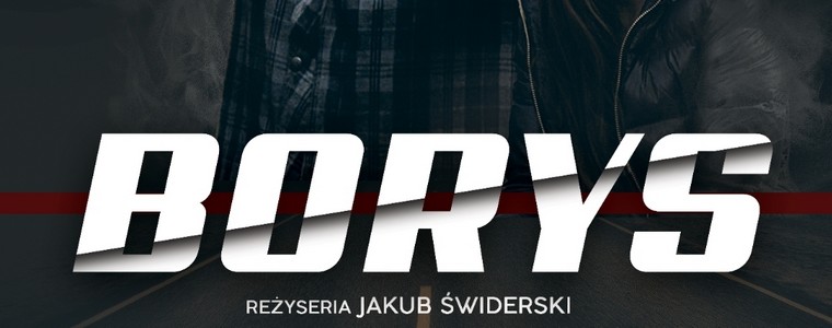 Boss Dominik Dąbrowski (DabrowSKY Boss Film Production) „Borys”
