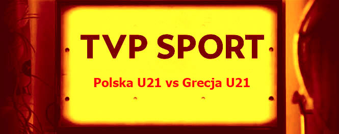 Polska U21 TVP Sport b760px