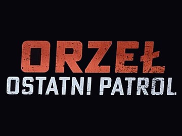„Orzeł. Ostatni patrol” - film TVP w kinach