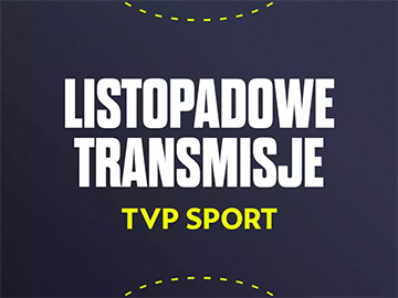 Listopad z PGNiG Superligą w TVP Sport