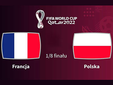 Polska - Francja w 1/8 finału MŚ w Katarze