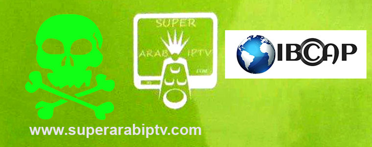 Super Arab IPTV IBCAP piractwo 760px