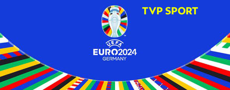 Euro 2024 TVP Sport 760px