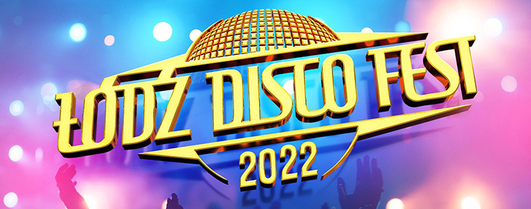 Łódź Disco Fest 2022