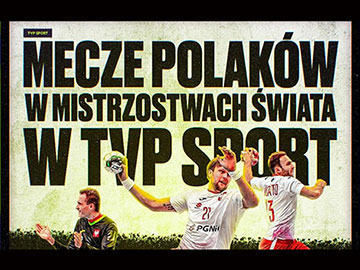 Mecze-Polaków TVP Sport MŚ piłka ręczna 2023 360px
