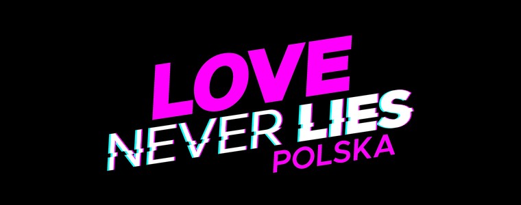 Netflix „Love Never Lies Polska”