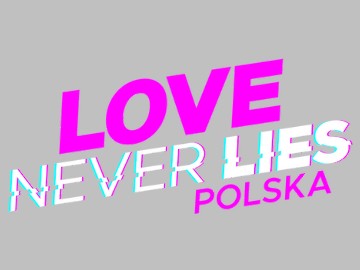 Netflix „Love Never Lies Polska”