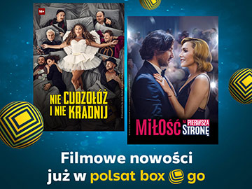 „Miłość na pierwszą stronę” i „Nie cudzołóż i nie kradnij” w Polsat Box Go