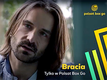 Nowy polski serial „Bracia” w Polsat Box Go [wideo]