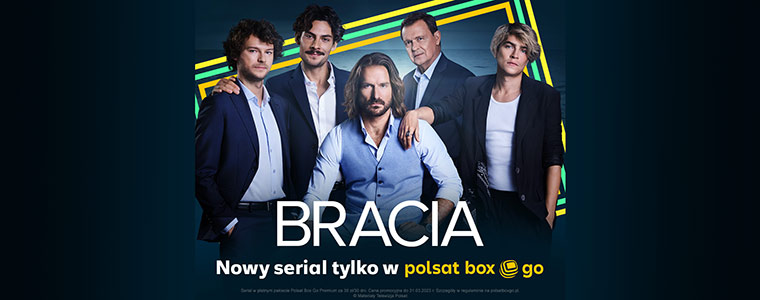 Bracia nowy serial Polsat Box Go 760px