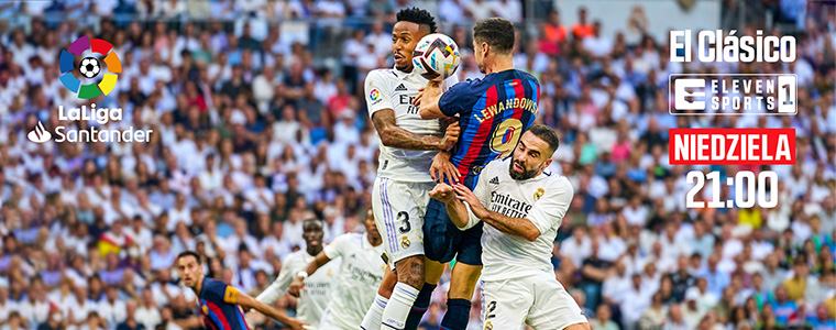 FC Barcelona Real Madryt El Clasico Eleven Sports Getty Images