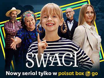 „Swaci” - nowy serial komediowy tylko w Polsat Box Go [wideo]