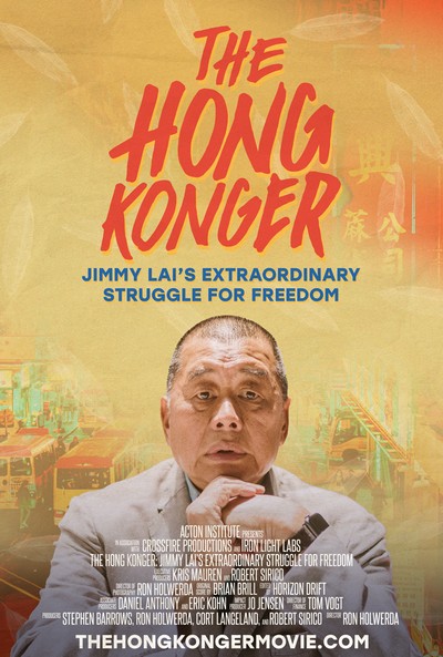 Lai Chee-Ying „Jimmy Lai” na plakacie promującym emisję filmu „Hongkończyk - niezwykła walka Jimmy'ego Laia o wolność”, foto: Acton Institute