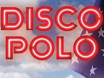 Next Film TVN Agora „Disco polo”