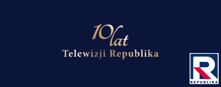TV Republika Telewizja Republika 10 lat