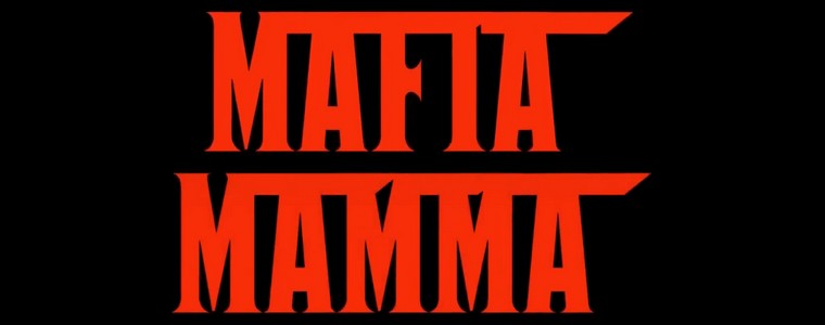 Monolith Films „Mafia Mamma”