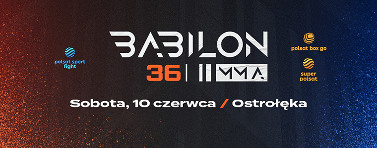 Babilon MMA 36 w Ostrołęce Polsat facebook.com/babilonmma/
