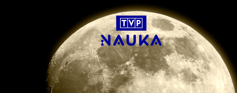 TVP Nauka księżyc misja księżyc 760px