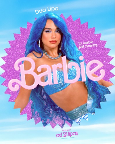 Dua Lipa na plakacie promującym kinową emisję filmu „Barbie”, foto: Warner Bros. Discovery