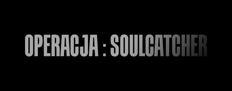 Netflix „Operacja: Soulcatcher”