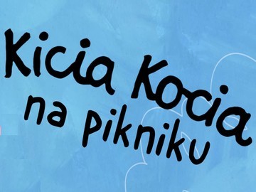Stowarzyszenie Nowe Horyzonty Młode Horyzonty Dystrybucja „Kicia Kocia na pikniku”