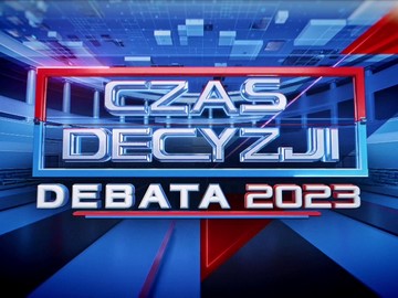 TVN24 TVN 24 „Czas decyzji. Debata 2023”