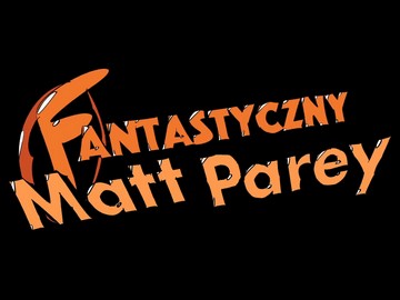 TVP Dystrybucja Kinowa „Fantastyczny Matt Parey”