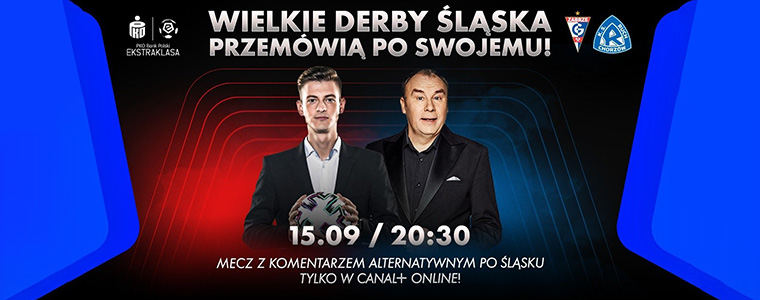 Wielkie Derby Śląska komentarz po śląsku CANAL+