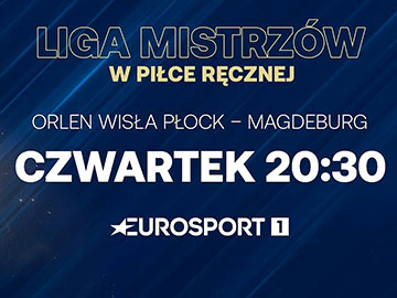 Liga Mistrzów EHF Eurosport 1 Orlen Wisła Płock 360px