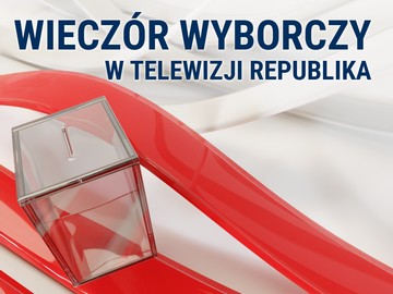 TV Republika „Wieczór wyborczy”