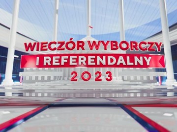 „Wieczór wyborczy i referendalny 2023” w TVP