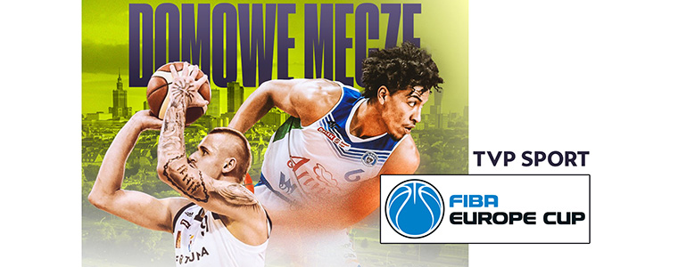 FIBA Europe Cup TVP Sport tvpsport.pl