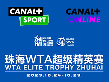 WTA Elite Trophy Zhuhai 2023 canal+ sport 360px