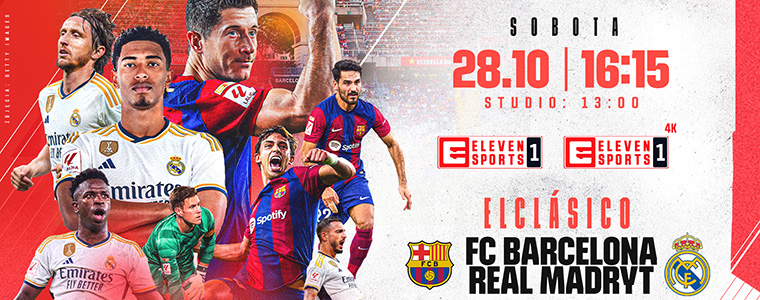 El Clasico Eleven Sports Real Madryt FC Barcelona Robert Lewandowski Getty Images