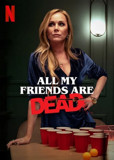 Monika Krzywkowska na plakacie promującym emisję filmu „Wszyscy moi przyjaciele nie żyją”, foto: Netflix