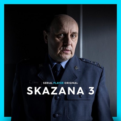 Adam Woronowicz na plakacie promującym emisję serialu „Skazana”, foto: TVN Warner Bros. Discovery