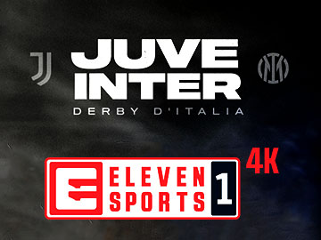 Juve Inter Mediolan Derby Włoch Eleven Sports 1 4K 360px