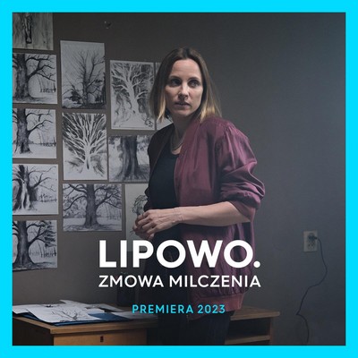 Julia Kijowska na plakacie promującym emisję serialu „Lipowo. Zmowa milczenia”, foto: TVN Warner Bros. Discovery
