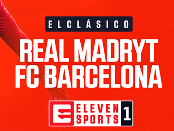 Real Madryt FC Barcelona El Clasico Eleven Sports 1