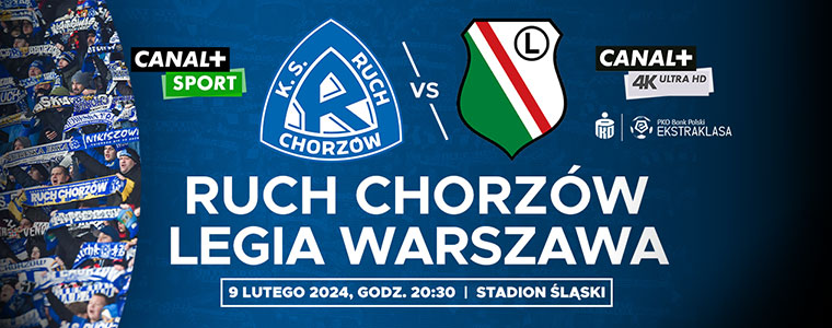 Ruch Chorzów vs Legia Warszawa Ekstraklasa 4K canal fot Ruch Chorzów 760px