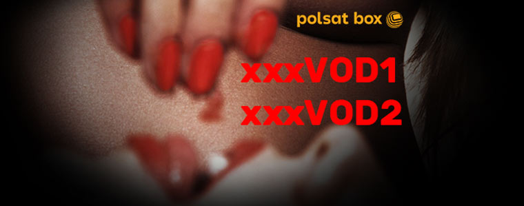 Polsat Box kanał xxxVOD1 xxx VOD 2 erotyka 760px