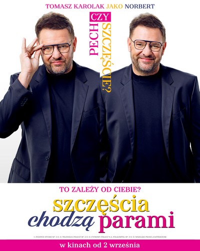 Tomasz Karolak na plakacie promującym kinową emisję filmu „Szczęścia chodzą parami”, foto: Dystrybucja Mówi Serwis