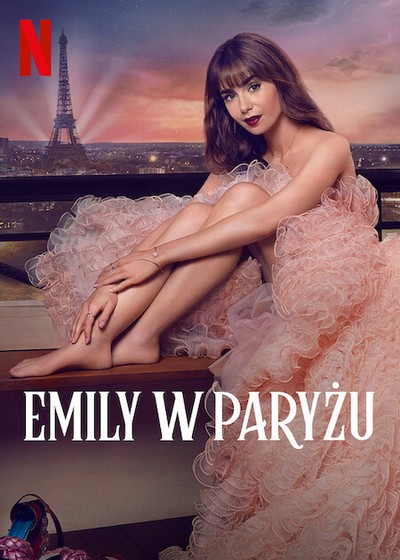 Lily Collins na plakacie promującym emisję serialu „Emily w Paryżu”, foto: Netflix
