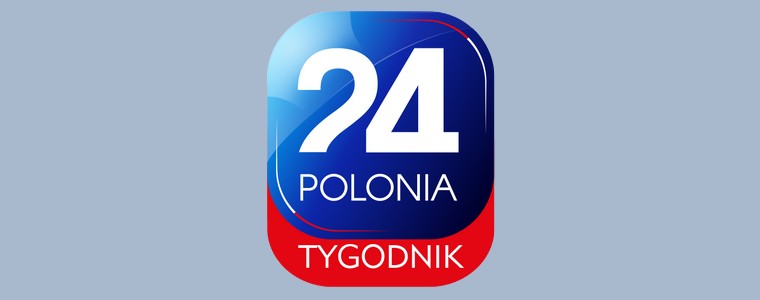 TVP Polonia „Polonia 24. Tygodnik”