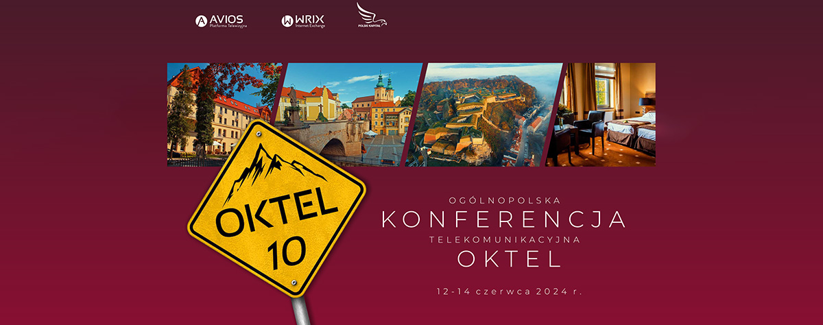 OKTEL 10 Ogólnopolska Konferencja Telekomunikacyjna