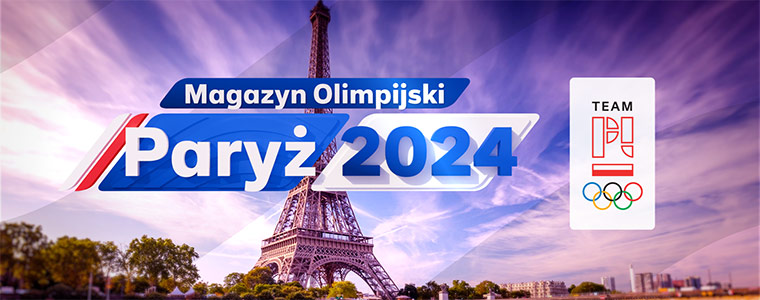 Magazyn Olimpijski Paryż 2024 w Polsat Sport