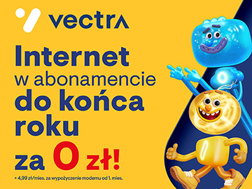 Vectra Internet w abonamencie od Vectry do końca roku za 0 zł