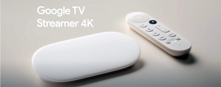 google tv streamer 4k fot google 760px