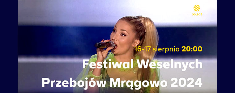 Festiwal weselnych przebojów Mrągowo 2024 Polsat 760px